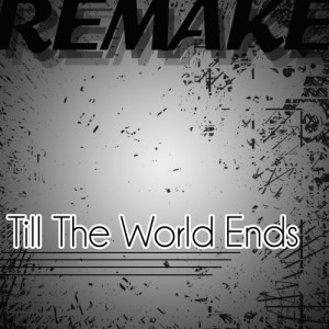 收聽Kings of Pop的Till the World Ends (Britney Spears Remake)歌詞歌曲