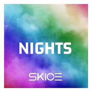 Dengarkan lagu Nights nyanyian Skice dengan lirik
