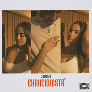 ดาวน์โหลดและฟังเพลง Exibicionista พร้อมเนื้อเพลงจาก Jovem Ch
