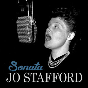 ดาวน์โหลดและฟังเพลง Sonata พร้อมเนื้อเพลงจาก Jo Stafford
