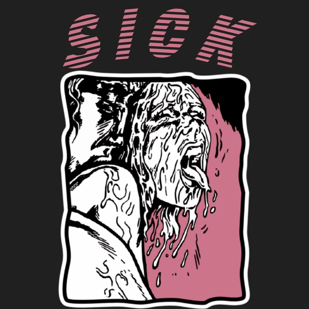 Sick (feat. Clench Your Fist) (Explicit)