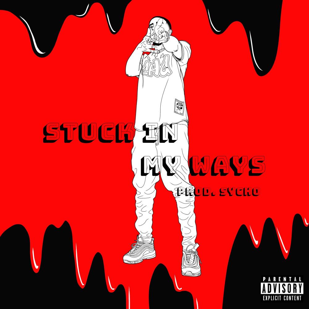 Stuck in My Ways (Explicit)