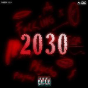 Sher的专辑2030 (Explicit)