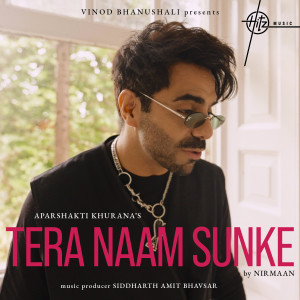 Aparshakti Khurana的專輯Tera Naam Sunke