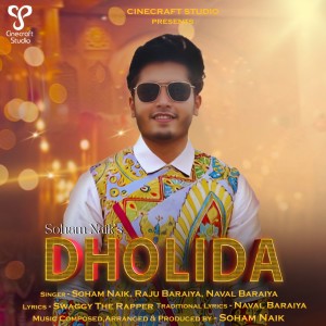 Listen to Dholida song with lyrics from Soham Naik