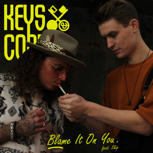 Album Blame It On You (ft. Skip) from Keys & Copper