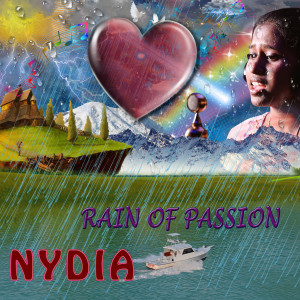 Listen to Rain of Passion song with lyrics from Nydia