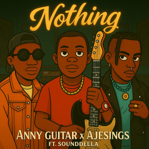 Listen to Nothing song with lyrics from Anny Guitar