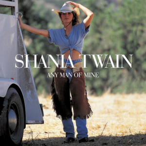ดาวน์โหลดและฟังเพลง Any Man Of Mine (Remastered) พร้อมเนื้อเพลงจาก Shania Twain