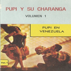 อัลบัม Pupi en Venezuela, Vol. 1 ศิลปิน Pupi Y Su Charanga