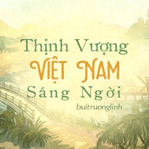 Album Thịnh Vượng Việt Nam Sáng Ngời from buitruonglinh