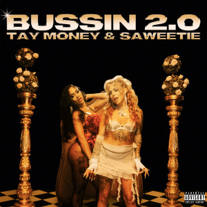 收聽Tay Money的Bussin 2.0歌詞歌曲