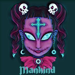 อัลบัม Mankind ศิลปิน Manika