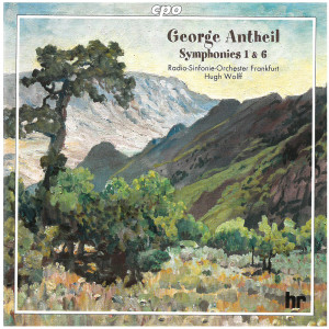 อัลบัม Antheil: Symphonies Nos. 1 & 6 ศิลปิน HR-Sinfonieorchester