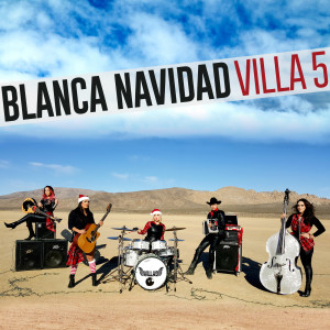 收聽Villa 5的Blanca Navidad歌詞歌曲