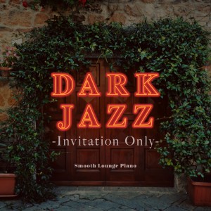 Listen to The Darkness of New Orleans song with lyrics from Smooth Lounge Piano