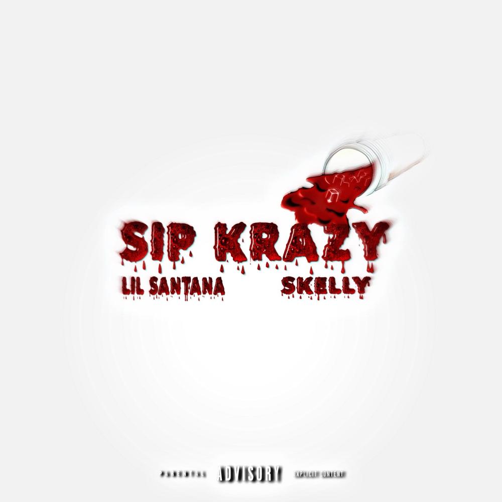 Sip Krazy (feat. Lil Santana) (Explicit)