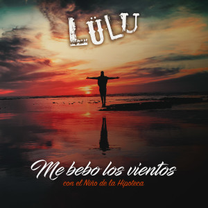 อัลบัม Me Bebo los Vientos ศิลปิน LULU