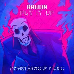 Listen to Put It Up song with lyrics from RaijuN