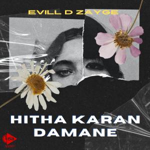 Album Hitha Karan Damane from Evill D Zayge
