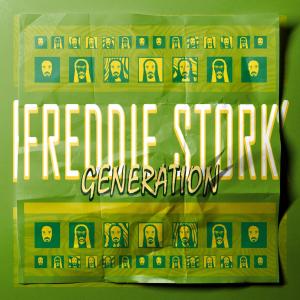 收听Freddie Stork的Generation, Pt. 2歌词歌曲