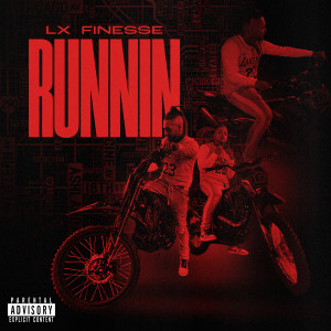 Album Runnin (Explicit) oleh Lx Finesse