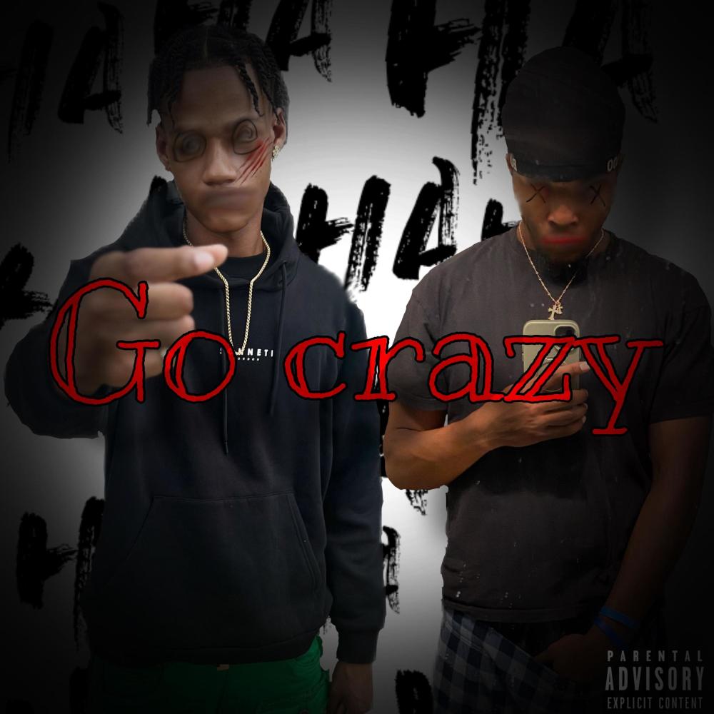 Go Crazy (feat. Big Fred) (Explicit)