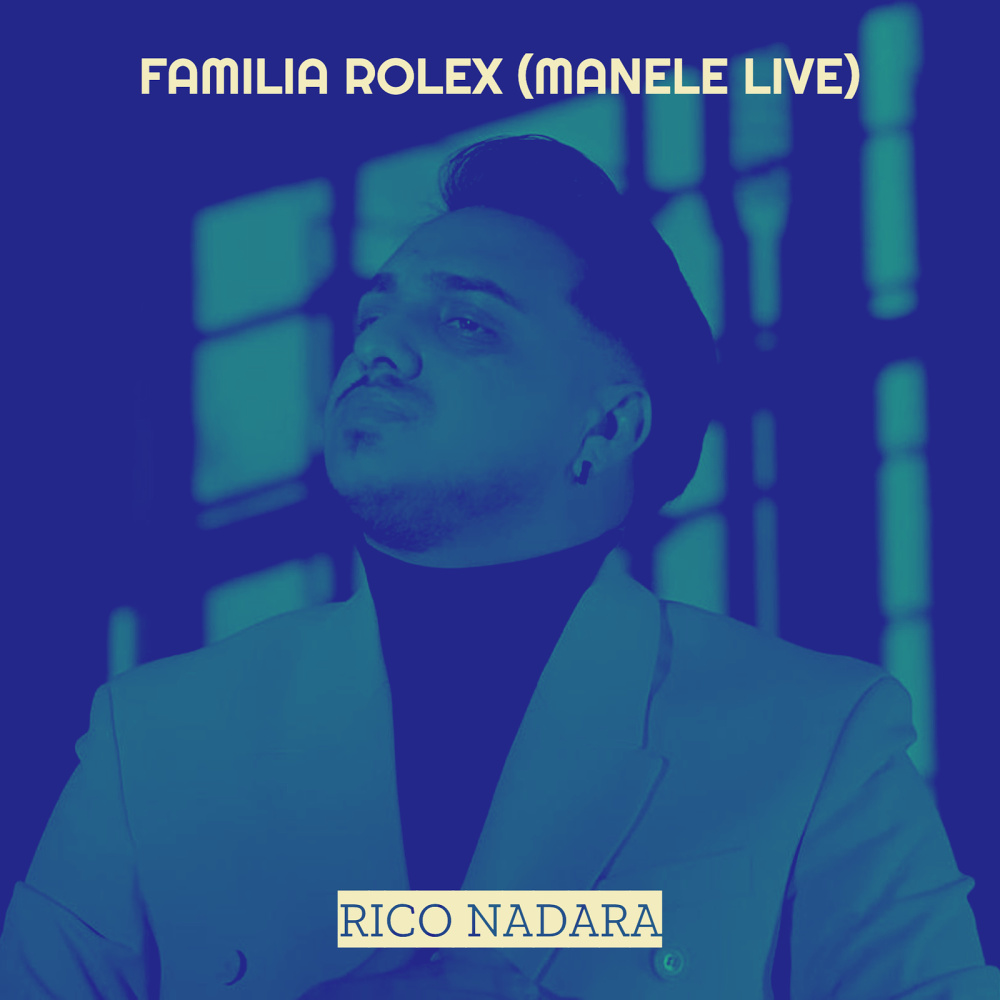 Familia Rolex (Manele Live)