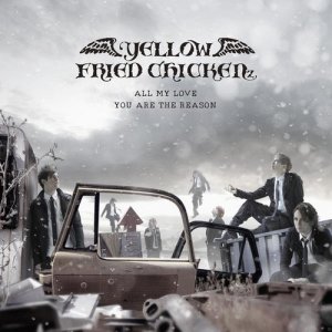 Dengarkan YOU ARE THE REASON .eu lagu dari YELLOW FRIED CHICKENz dengan lirik