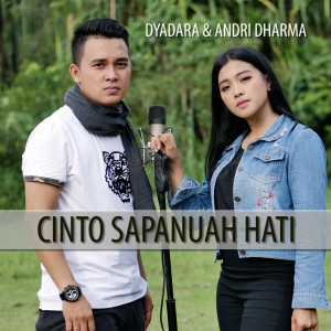Dengarkan lagu Cinto Sapanuah Hati nyanyian Dyadara dengan lirik