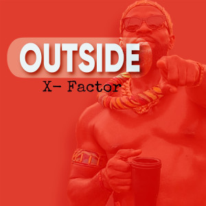 อัลบัม Outside ศิลปิน X-FACTOR