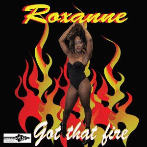 收聽Roxanne的Got That Fire歌詞歌曲