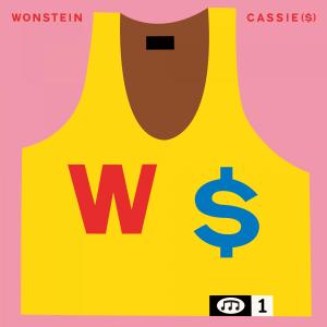 Dengarkan lagu Cassie ($) (prod. PEEJAY) nyanyian Wonstein dengan lirik