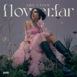 อัลบัม Like a fool ศิลปิน Flower.far