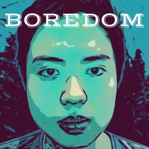 Dengarkan Boredom lagu dari koboi dengan lirik