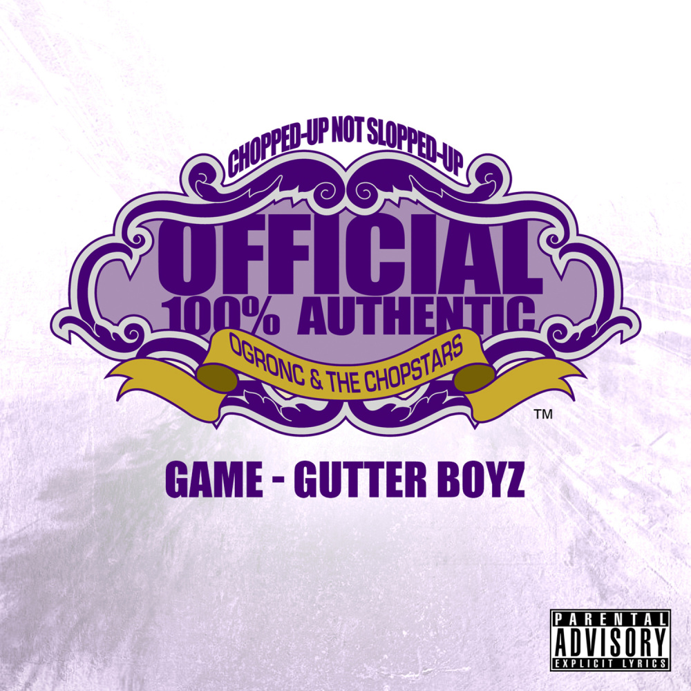 Gutter Boyz (OG Ron C Chopped Up Not Slopped Up Version) (Explicit)