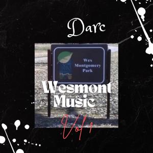 อัลบัม Wesmont Music Volume 1 (Explicit) ศิลปิน Darc