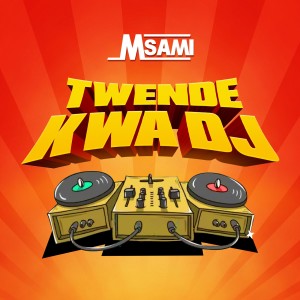 Listen to Twende Kwa Dj song with lyrics from Msami
