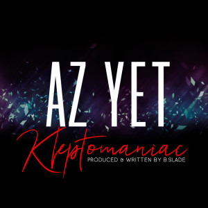 Az Yet的专辑Kleptomaniac