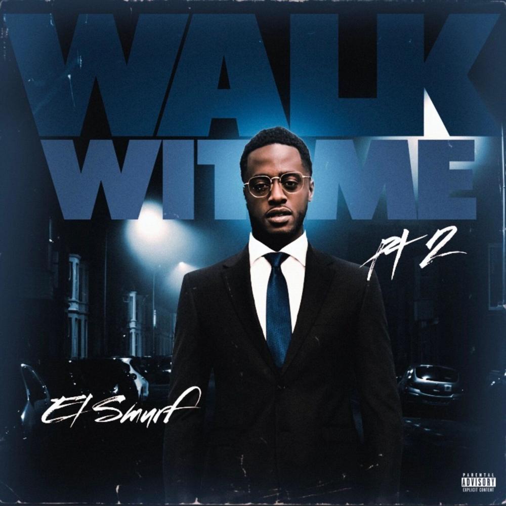 El Smurf (Walk wit me Pt2) (Explicit)