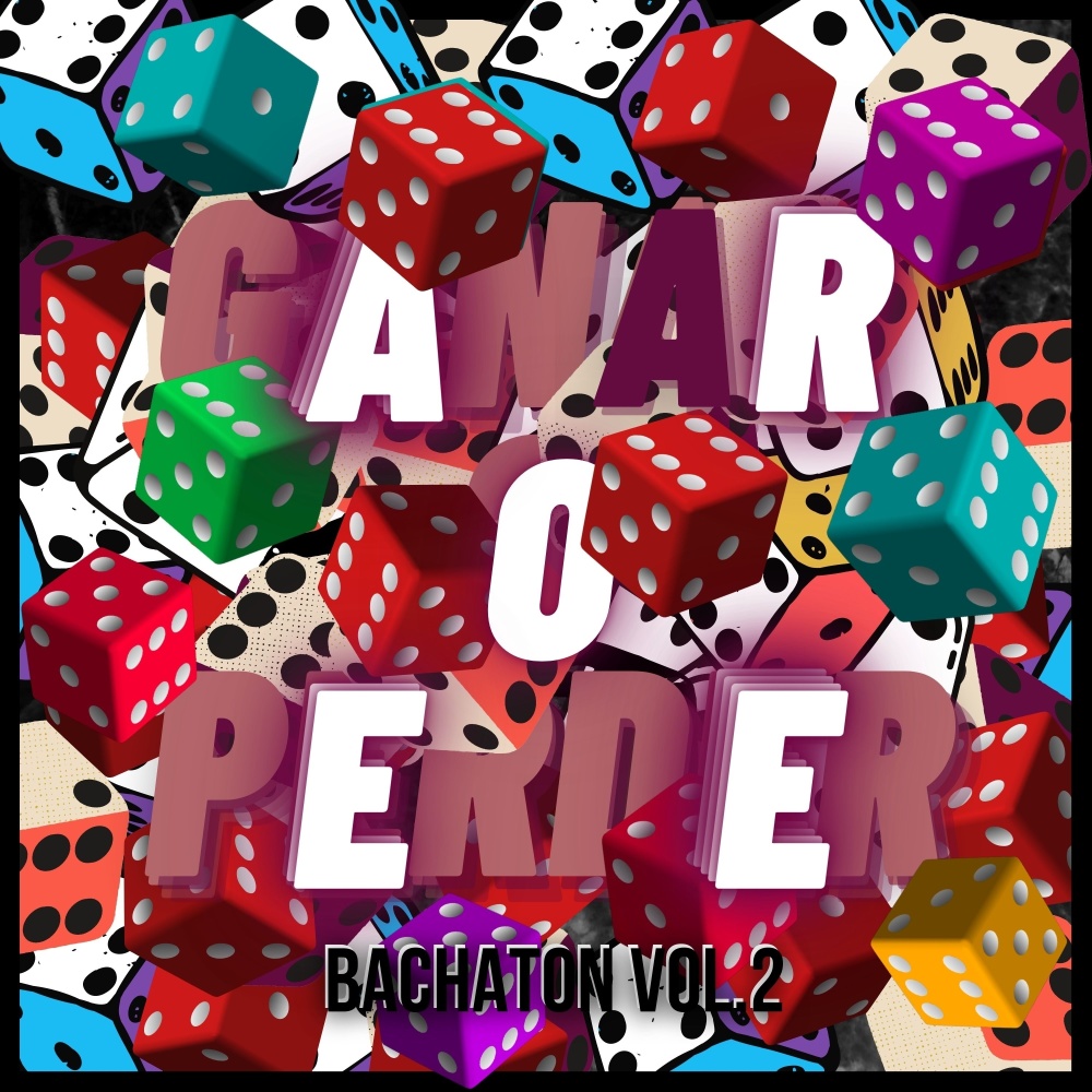 Ganar O Perder (Bachaton Vol.2)