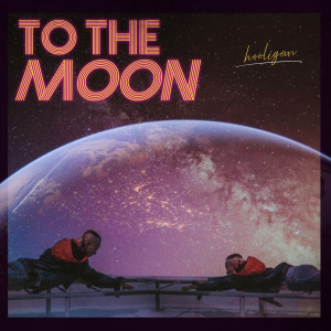 อัลบัม To The Moon ศิลปิน hooligan.