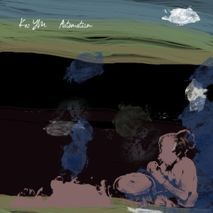 Kez YM的專輯Automatism