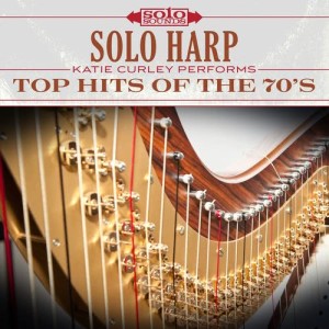 Top Hits of the 70's: Solo Harp