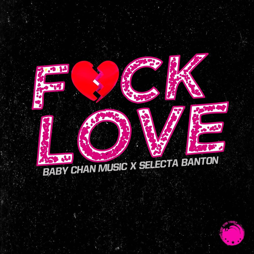 **** LOVE (feat. Baby Chan Music) (Explicit)