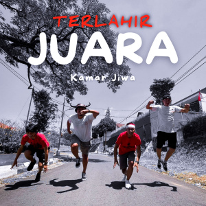 Album Terlahir Juara ! from Kamar Jiwa