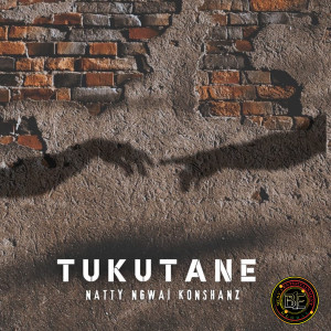 Natty Ngwai Konshanz的專輯Tukutane (Explicit)