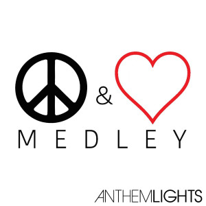 收聽Anthem Lights的Peace & Love Medley: Where Is the Love? / What's Going On? / All You Need Is Love / Imagine / Man in the Mirror歌詞歌曲