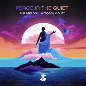 ดาวน์โหลดและฟังเพลง Peace In The Quiet พร้อมเนื้อเพลงจาก Alp Atesoglu