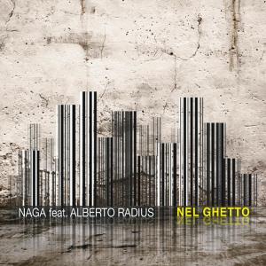 Alberto Radius的專輯Nel ghetto (feat. Alberto Radius)